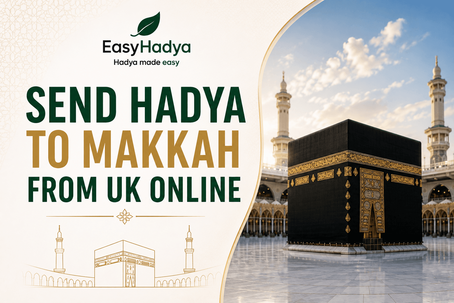 Send Hadya to Makkah From UK Online | Complete Guide for British Muslims